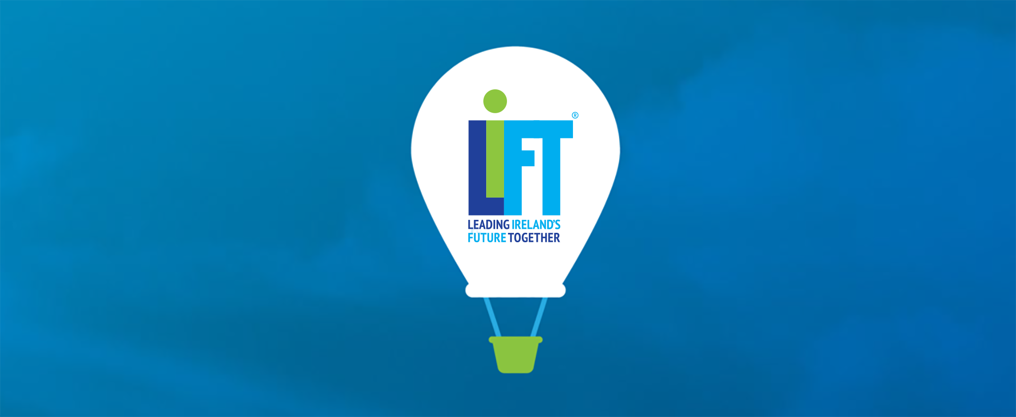 LIFT Ireland Leading Ireland's Future Together